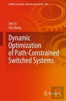 Dynamic Optimization Of Path-Constrained Switched Systems