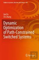 Dynamic Optimization Of Path-Constrained Switched Systems