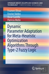 Dynamic Parameter Adaptation For Meta-Heuristic Optimization Algorithms Through Type-2 Fuzzy Logic