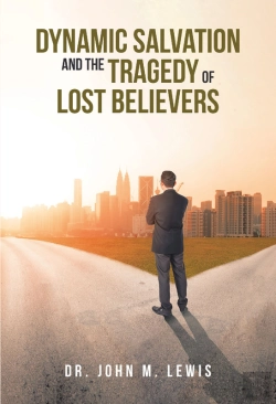 Bertrand.pt - Dynamic Salvation And The Tragedy Of Lost Believers