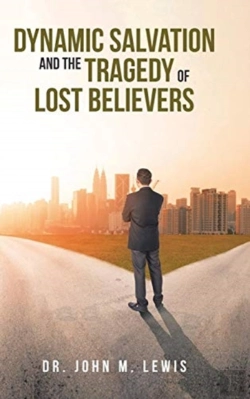 Bertrand.pt - Dynamic Salvation And The Tragedy Of Lost Believers