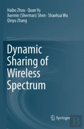 Dynamic Sharing Of Wireless Spectrum