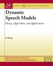 Dynamic Speech Models