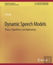 Dynamic Speech Models