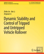 Dynamic Stability And Control Of Tripped And Untripped Vehicle Rollover