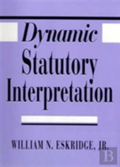 Dynamic Statutory Interpretation