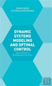 Dynamic Systems Modelling And Optimal Control