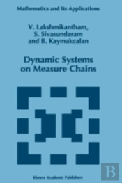 Dynamic Systems On Measure Chains