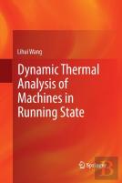 Dynamic Thermal Analysis Of Machines In Running State