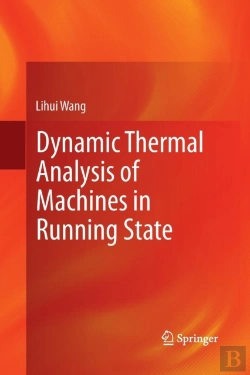Bertrand.pt - Dynamic Thermal Analysis Of Machines In Running State