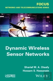 Dynamic Wireless Sensor Networks