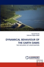 Dynamical Behaviour Of The Earth Dams
