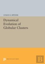 Dynamical Evolution Of Globular Clusters