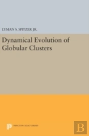 Dynamical Evolution Of Globular Clusters