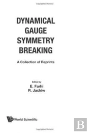 Dynamical Gauge Symmetry Breaking