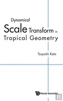 Bertrand.pt - Dynamical Scale Transform In Tropical Geometry