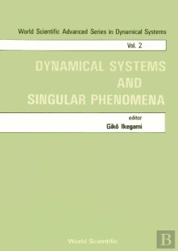 Bertrand.pt - Dynamical Systems And Singular Phenomena - Proceedings Of The Symposium