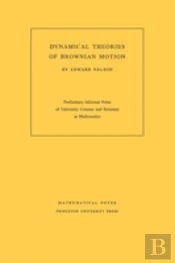 Dynamical Theories Of Brownian Motion