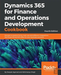 Bertrand.pt - Dynamics 365 For Finance And Operations Development Cookbook - Fourth Edition