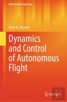 Dynamics And Control Of Autonomous Flight