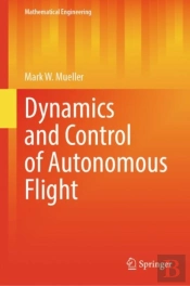 Dynamics And Control Of Autonomous Flight