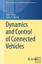 Dynamics And Control Of Connected Vehicles