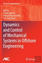 Dynamics And Control Of Mechanical Systems In Offshore Engineering