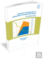 Dynamics And Integration Of Standardized Management Systems: An Empirical Study