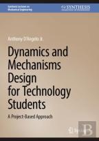 Dynamics And Mechanisms Design For Technology Students