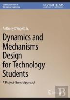Dynamics And Mechanisms Design For Technology Students