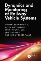 Dynamics And Monitoring Of Railway Vehicle Systems