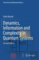 Dynamics, Information And Complexity In Quantum Systems