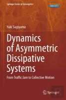 Dynamics Of Asymmetric Dissipative Systems