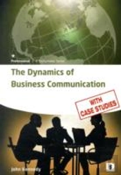 Dynamics Of Business Communication