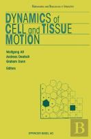 Dynamics Of Cell And Tissue Motion