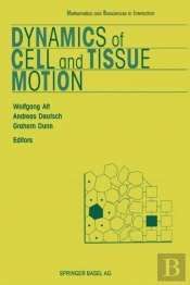 Dynamics Of Cell And Tissue Motion