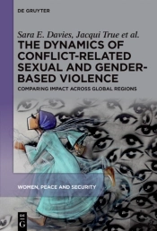 Dynamics Of Conflict-Related Sexual And Gender-Based Violence