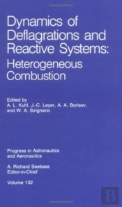 Dynamics Of Deflagrations And Reactive Systems: Heterogeneous Combustion