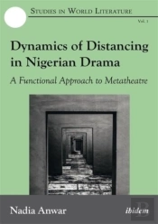 Dynamics Of Distancing In Nigerian Drama - A Functional Approach To Metatheatre