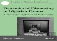 Dynamics Of Distancing In Nigerian Drama
