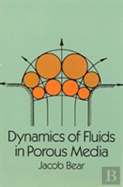 Dynamics Of Fluids In Porous Media