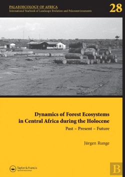 Bertrand.pt - Dynamics Of Forest Ecosystems In Central Africa During The Holocene: Past - Present - Future