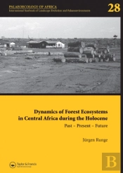Dynamics Of Forest Ecosystems In Central Africa During The Holocene: Past - Present - Future