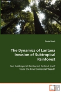 Bertrand.pt - Dynamics Of Lantana Invasion Of Subtropical Rainforest