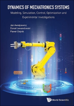 Bertrand.pt - Dynamics Of Mechatronics Systems: Modeling, Simulation, Control, Optimization And Experimental Investigations