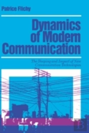 Dynamics Of Modern Communication
