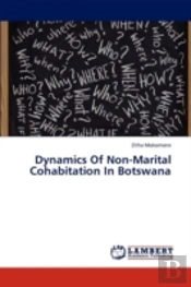 Dynamics Of Non-Marital Cohabitation In Botswana