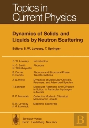 Dynamics Of Solids And Liquids By Neutron Scattering