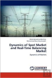 Dynamics Of Spot Market And Real-Time Balancing Market