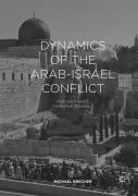 Dynamics Of The Arab-Israel Conflict